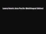 PDF Luxury Hotels: Asia/Pacific (Multilingual Edition) Read Online