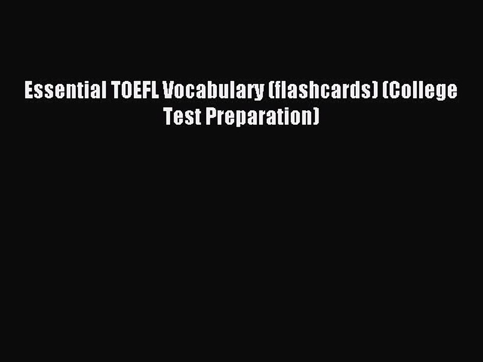 Download Essential TOEFL Vocabulary (flashcards) (College Test Preparation) PDF Free