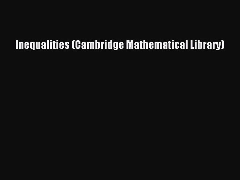 Read Inequalities (Cambridge Mathematical Library) PDF Online