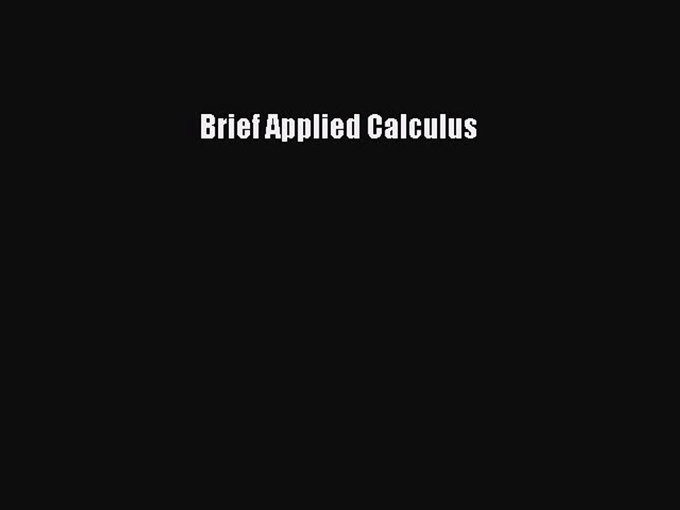 Read Brief Applied Calculus Ebook Free