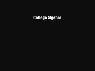 Read College Algebra Ebook Free