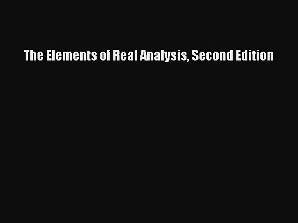 Read The Elements of Real Analysis Second Edition Ebook Free