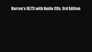 Download Barron's IELTS with Audio CDs 3rd Edition PDF Free