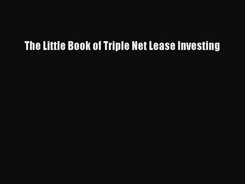 Read The Little Book of Triple Net Lease Investing Ebook Free