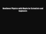 Download Nonlinear Physics with Maple for Scientists and Engineers PDF Online