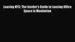 Read Leasing NYC: The Insider's Guide to Leasing Office Space in Manhattan Ebook Free