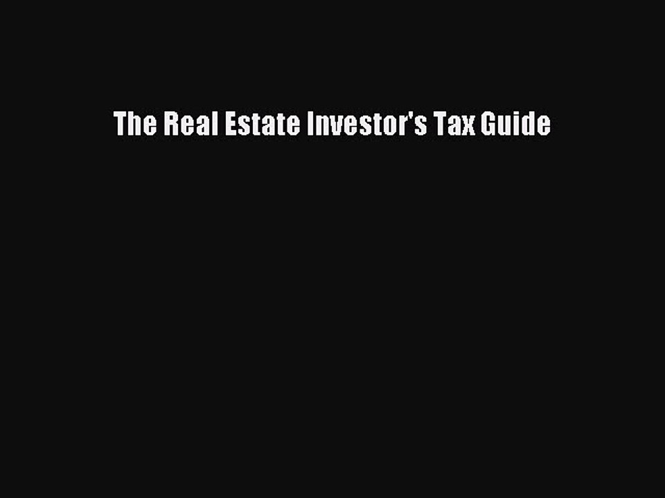 Read The Real Estate Investor's Tax Guide Ebook...