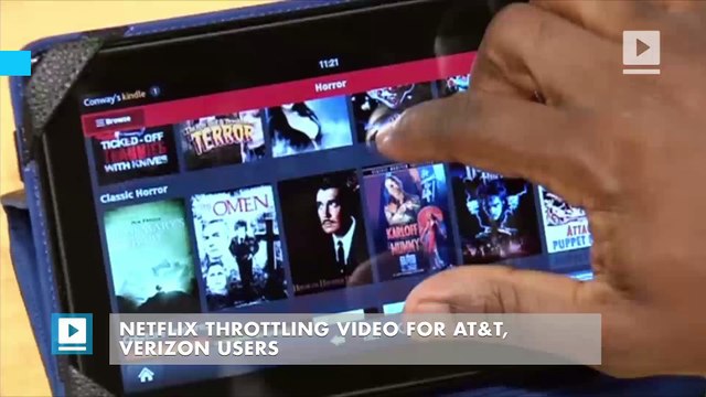 Netflix throttling video for AT&T, Verizon users