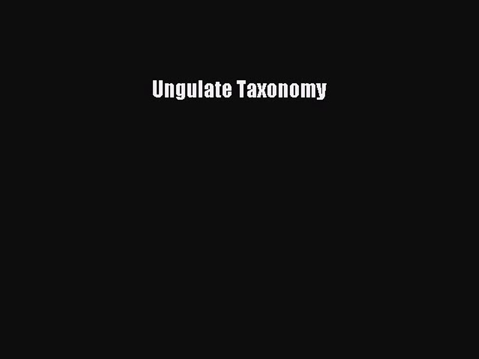 Read Ungulate Taxonomy Ebook Free