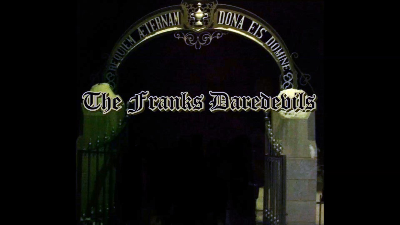 Arnaque Democratique-The Franks Daredevils