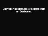 Download Eucalyptus Plantations: Research Management and Development  EBook