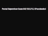 [PDF] Postal Supervisor Exam 642 (U.S.P.S.) (Passbooks) [Read] Online