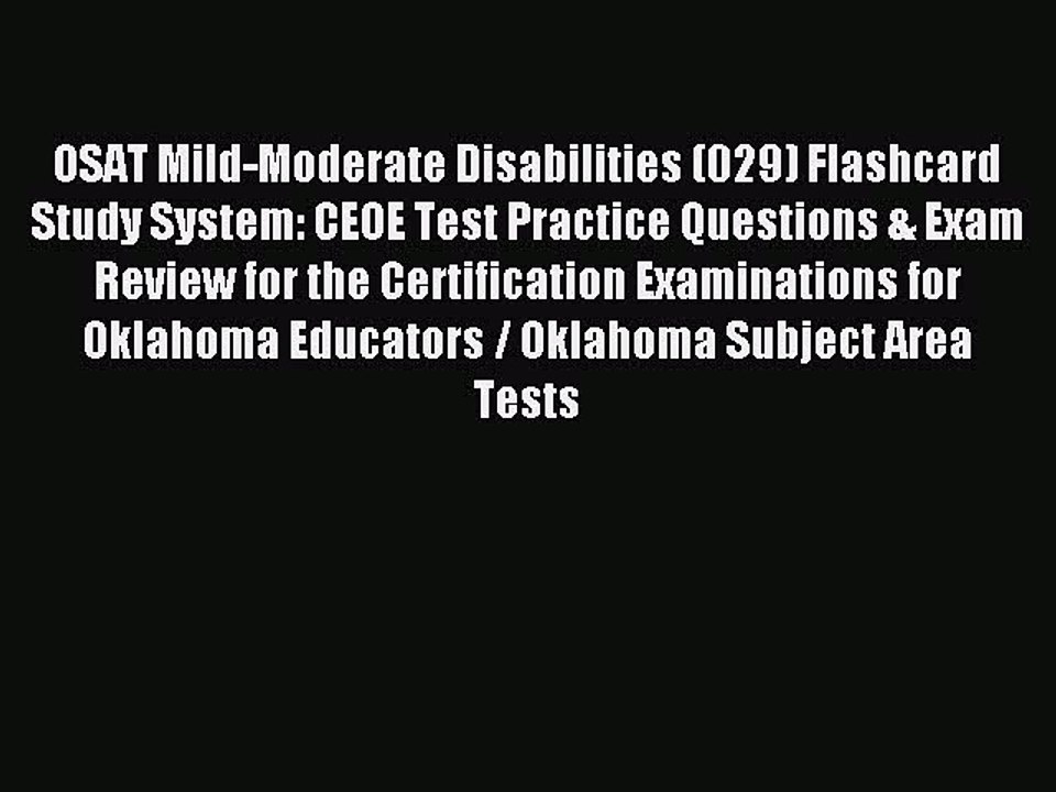 Read OSAT Mild-Moderate Disabilities (029) Flashcard Study System: CEOE Test Practice Questions