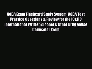 Read AODA Exam Flashcard Study System: AODA Test Practice Questions & Review for the IC&RC