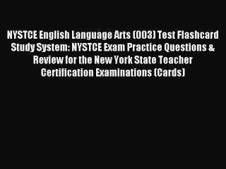 Read NYSTCE English Language Arts (003) Test Flashcard Study System: NYSTCE Exam Practice Questions