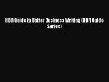 Read HBR Guide to Better Business Writing (HBR Guide Series) Ebook Free