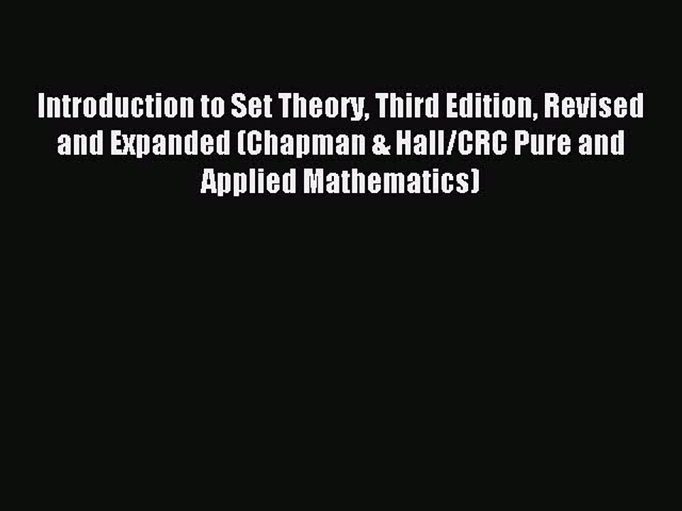 Download Introduction to Set Theory Third Edition Revised and Expanded (Chapman & Hall/CRC