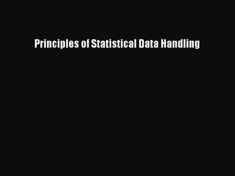 Read Principles of Statistical Data Handling Ebook Free