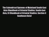 Read The Calendrical Systems of Mainland South-East Asia (Handbook of Oriental Studies. South-East