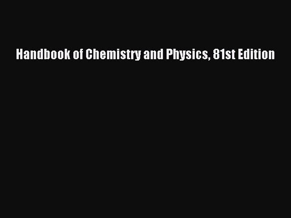 Read Handbook of Chemistry and Physics 81st Edition Ebook Free