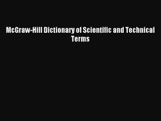 Read McGraw-Hill Dictionary of Scientific and Technical Terms Ebook Online