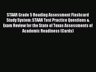 Read STAAR Grade 5 Reading Assessment Flashcard Study System: STAAR Test Practice Questions