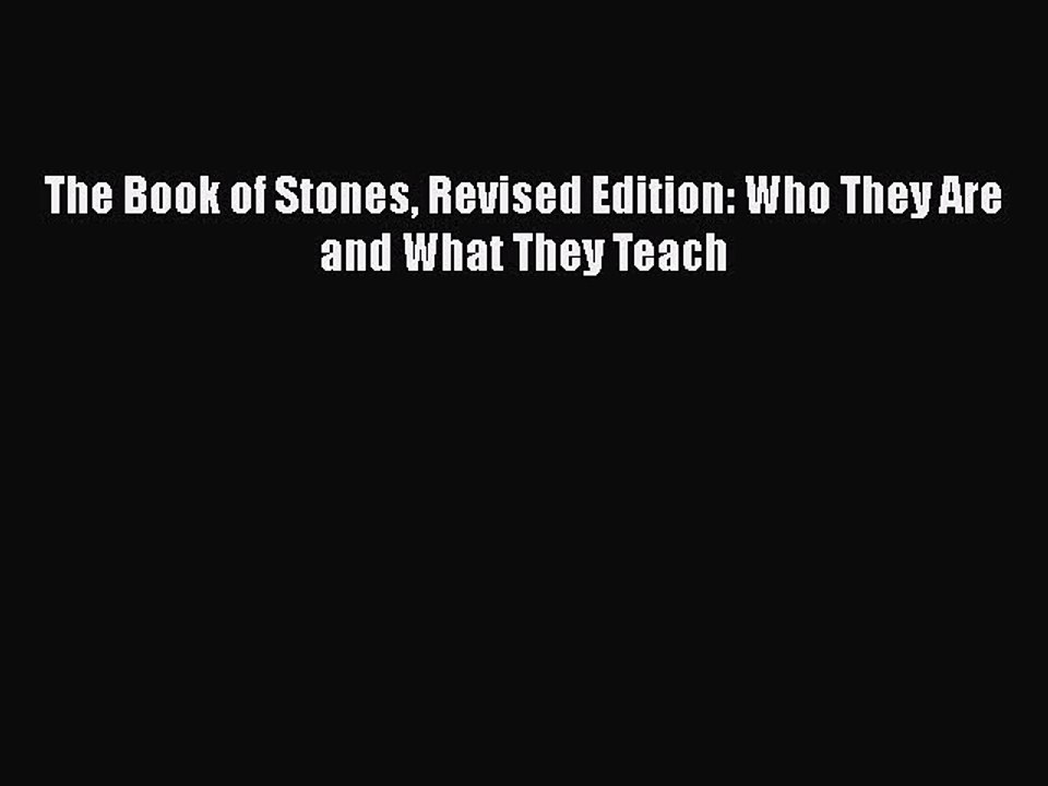 Download The Book of Stones Revised Edition: Who They Are and What They Teach PDF Free