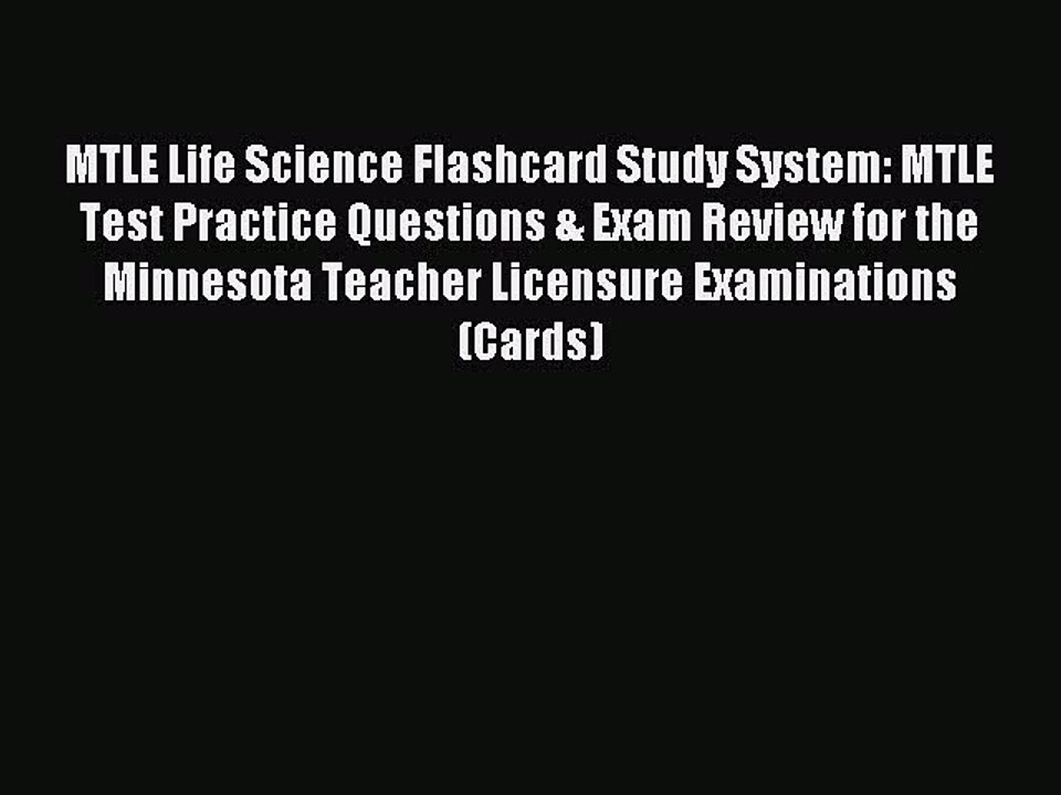 Read MTLE Life Science Flashcard Study System: MTLE Test Practice Questions & Exam Review for