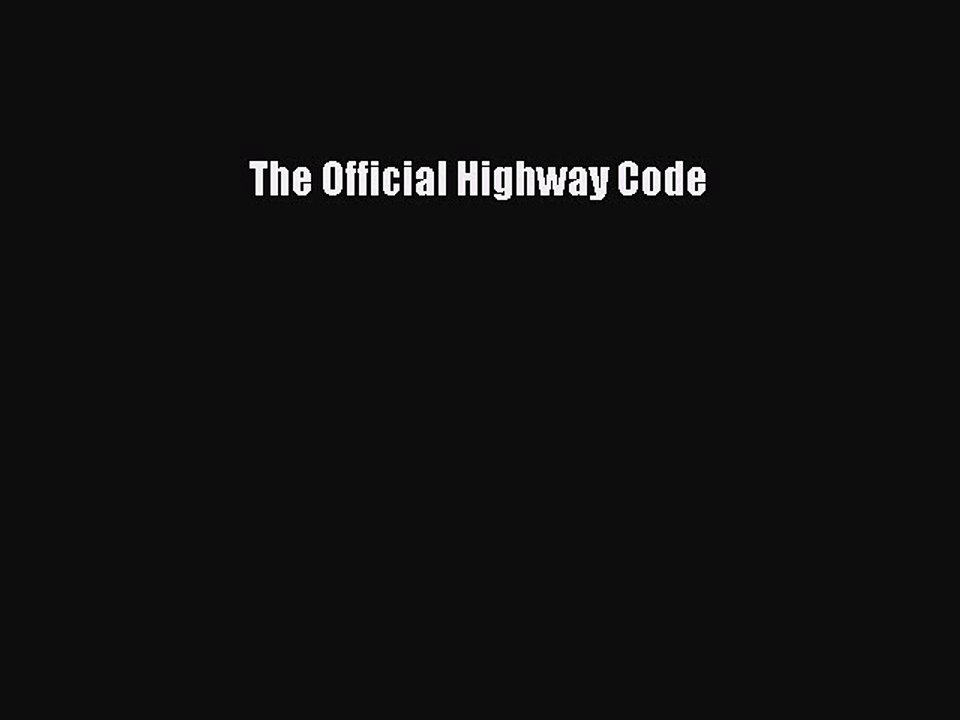 Read The Official Highway Code Ebook Free