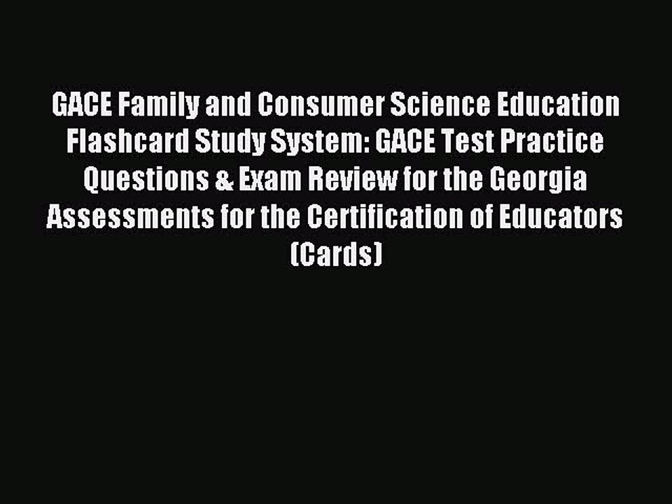 Read GACE Family and Consumer Science Education Flashcard Study System: GACE Test Practice