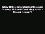 Read McGraw-Hill Concise Encyclopedia of Science and Technology (McGraw-Hill Concise Encyclopedia