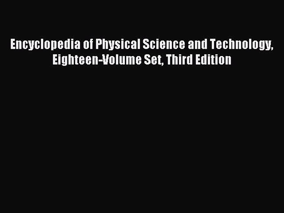 Read Encyclopedia of Physical Science and Technology Eighteen-Volume Set Third Edition Ebook