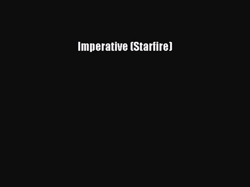 Download Imperative (Starfire) Free Books