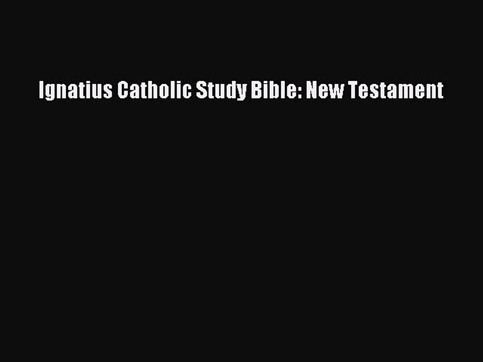 Read Ignatius Catholic Study Bible: New Testament PDF Online