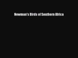 Read Newman's Birds of Southern Africa Ebook Free