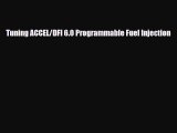 [PDF] Tuning ACCEL/DFI 6.0 Programmable Fuel Injection [Read] Full Ebook