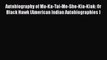 PDF Autobiography of Ma-Ka-Tai-Me-She-Kia-Kiak: Or Black Hawk (American Indian Autobiographies