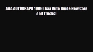 [PDF] AAA AUTOGRAPH 1999 (Aaa Auto Guide New Cars and Trucks) [Read] Full Ebook