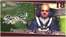 Blade and Soul 【PC】 #18 「Female Yun │ Kung Fu Master」
