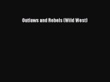 [PDF] Outlaws and Rebels (Wild West) [Download] Online