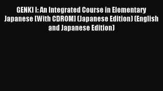 Read GENKI I: An Integrated Course in Elementary Japanese [With CDROM] (Japanese Edition) (English
