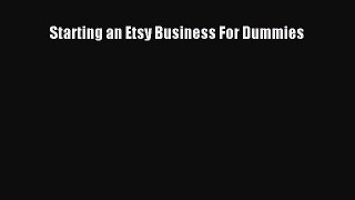 [PDF] Starting an Etsy Business For Dummies [Download] Full Ebook