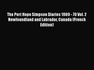 [PDF] The Port Hope Simpson Diaries 1969 - 70 Vol. 2 Newfoundland and Labrador Canada (French