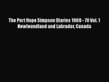 [PDF] The Port Hope Simpson Diaries 1969 - 70 Vol. 1 Newfoundland and Labrador Canada [Download]