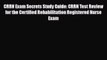 [PDF] CRRN Exam Secrets Study Guide: CRRN Test Review for the Certified Rehabilitation Registered