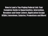 Read How to Land a Top-Paying Federal Job: Your Complete Guide to Opportunities Internships