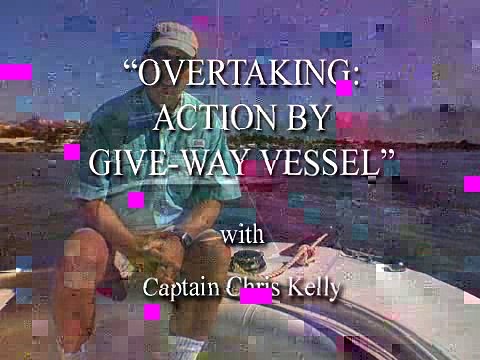 Overtaking: By Give-Way Vessel