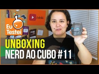 Resista a esse unboxing do Nerd ao Cubo #11! - EuTestei