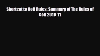 PDF Shortcut to Golf Rules: Summary of The Rules of Golf 2010-11 Ebook