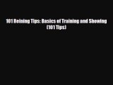 PDF 101 Reining Tips: Basics of Training and Showing (101 Tips) Free Books